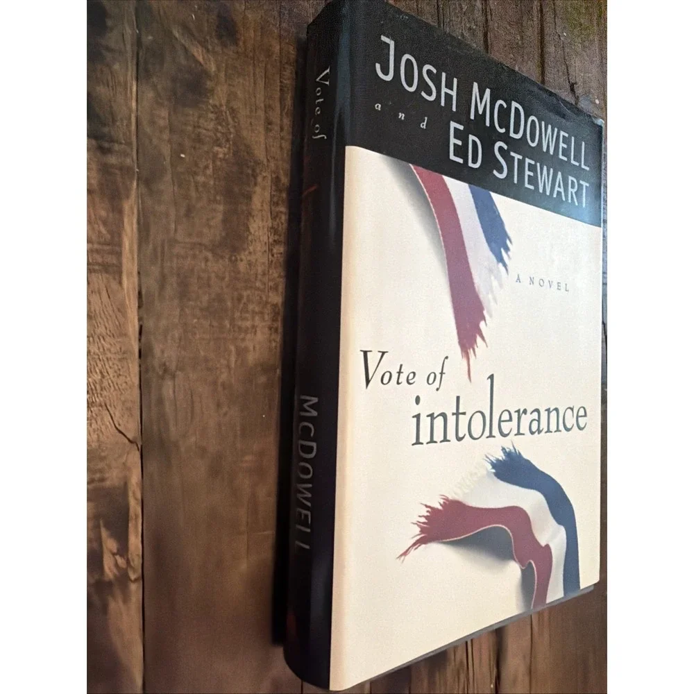 Vote of Intolerance by Ed Stewart and Josh Mcdowell (1997, Hardcover)